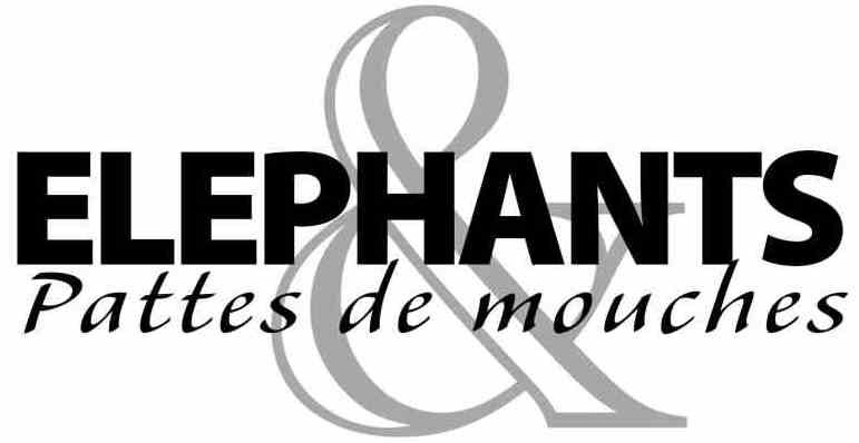 Éléphants et pattes de mouche